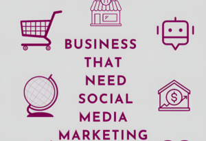 business that need social media marketing